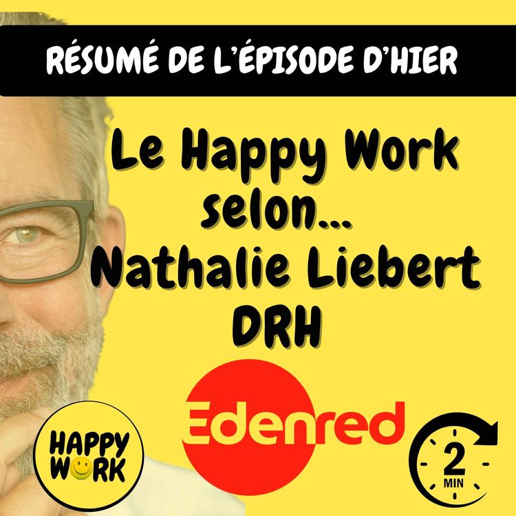 cover art for RÉSUMÉ— Le Happy Work selon... Nathalie Liebert - DRH Edenred France