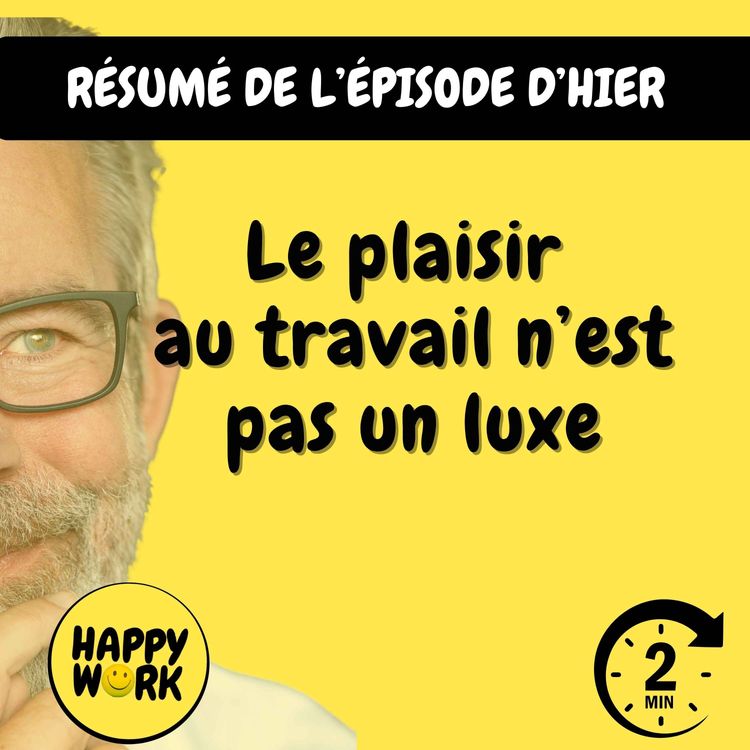 cover art for RÉSUMÉ — Le plaisir  au travail n’est pas un luxe