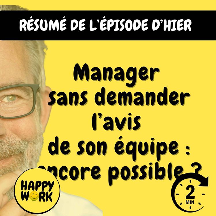 cover art for RÉSUMÉ — Manager sans demander l’avis de son équipe : encore possible ?
