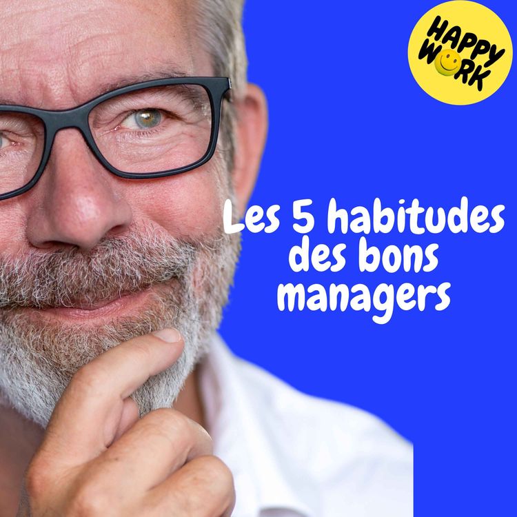cover art for Replay — Les 5 habitudes des bons managers