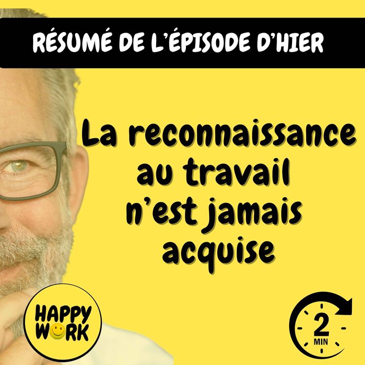 cover art for RÉSUMÉ — La reconnaissance au travail n’est jamais acquise