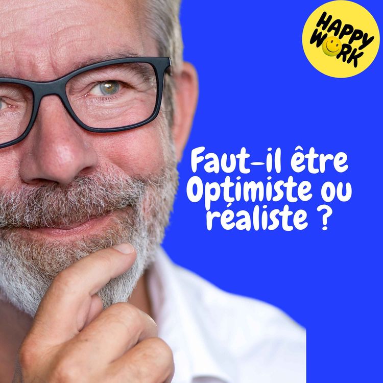 cover art for Replay —Faut-il être Optimiste ou réaliste ?