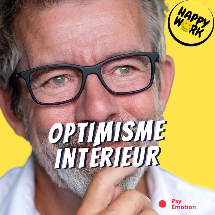 cover art for Quand l’optimisme devient une force intérieure