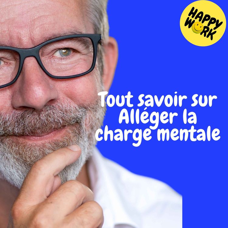 cover art for Replay — Tout savoir sur - Alléger la charge mentale