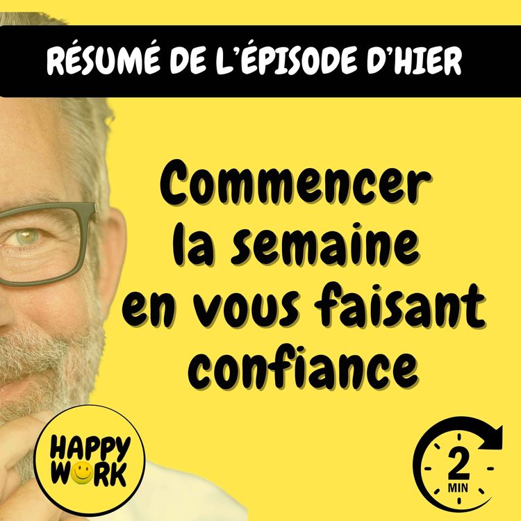 cover art for Résumé — Commencer la semaine en vous faisant confiance