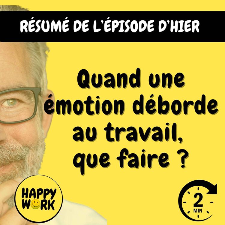 cover art for Résumé — Quand une émotion déborde au travail, que faire ?