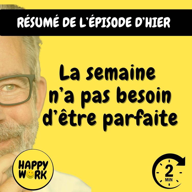 cover art for Résumé — La semaine n’a pas besoin d’être parfaite