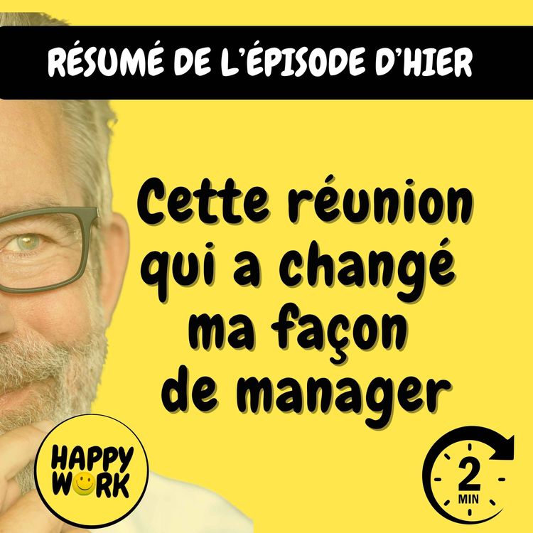 cover art for Résumé — Cette réunion qui a changé ma façon de manager