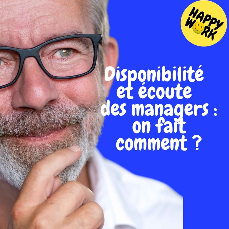 cover art for Replay — Disponibilité  et écoute  des managers :  on fait comment ?