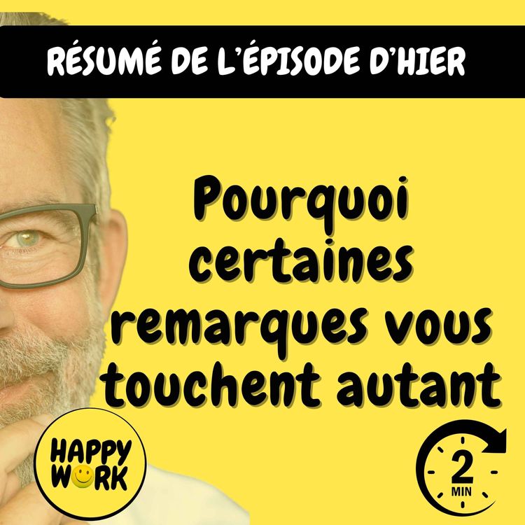 cover art for Résumé — Pourquoi certaines remarques vous touchent autant
