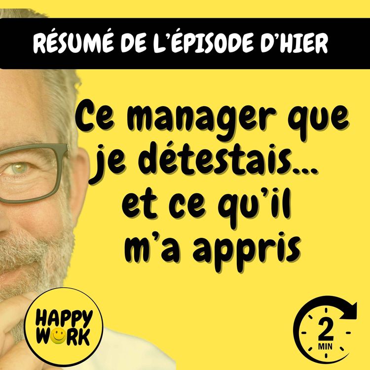 cover art for Résumé — Ce manager que je détestais… et ce qu’il m’a appris