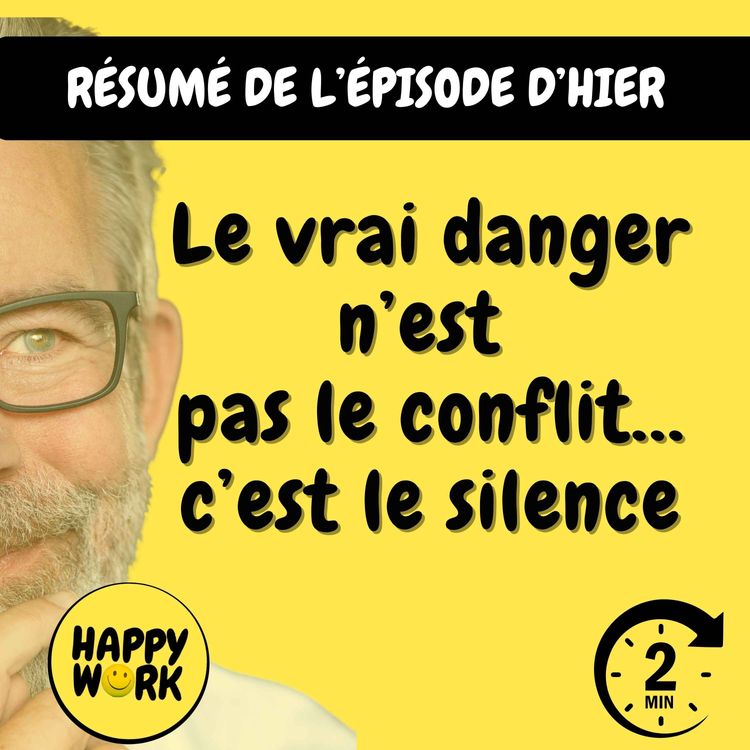 cover art for Résumé — Le vrai danger n’est pas le conflit… c’est le silence