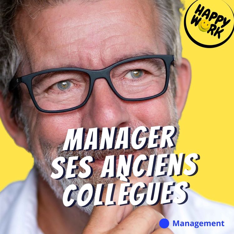 cover art for Manager ses anciens collègues : piège ou opportunité ?