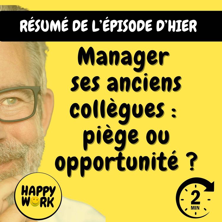 cover art for Résumé  — Manager ses anciens collègues : piège ou opportunité ?