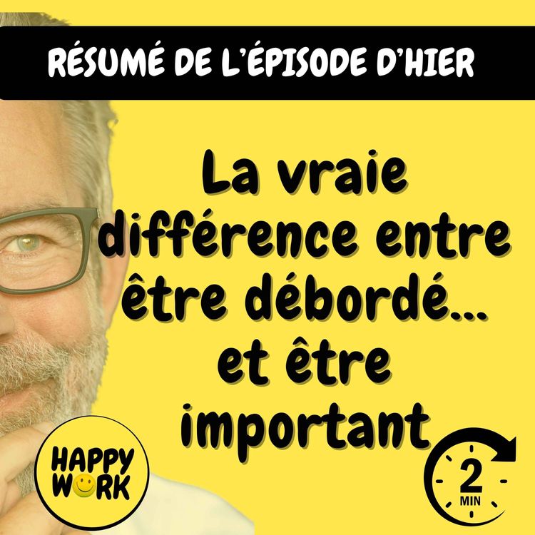 cover art for Résumé — La vraie différence entre être débordé… et être important