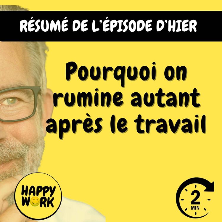 cover art for Résumé — Pourquoi on rumine autant après le travail