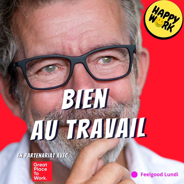cover art for Se sentir bien au travail : qu’est-ce que ça veut vraiment dire ?