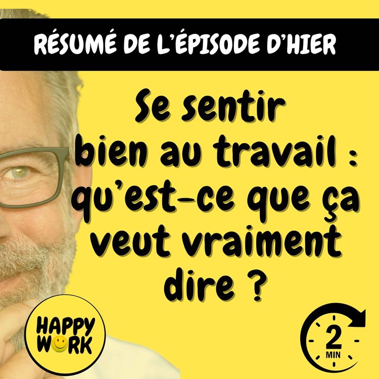 cover art for Résumé — Se sentir bien au travail : qu’est-ce que ça veut vraiment dire ?