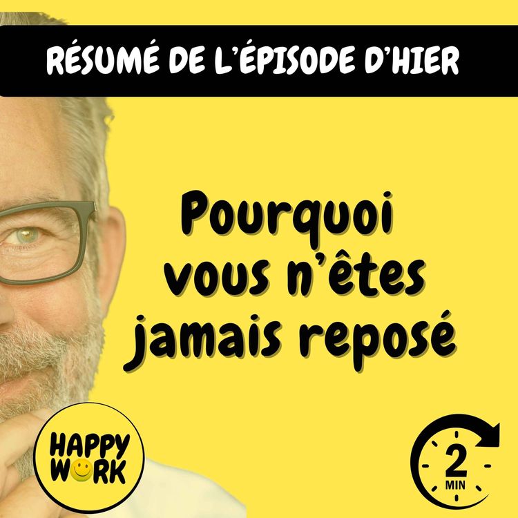 cover art for Résumé — Pourquoi vous n’êtes jamais reposé