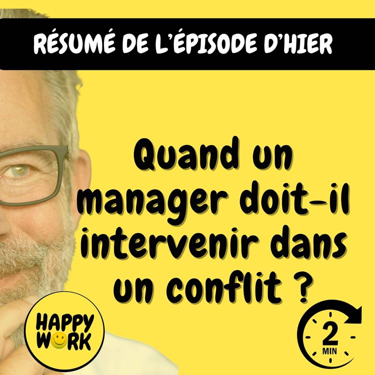 cover art for Résumé — Quand un manager doit-il intervenir dans un conflit ?