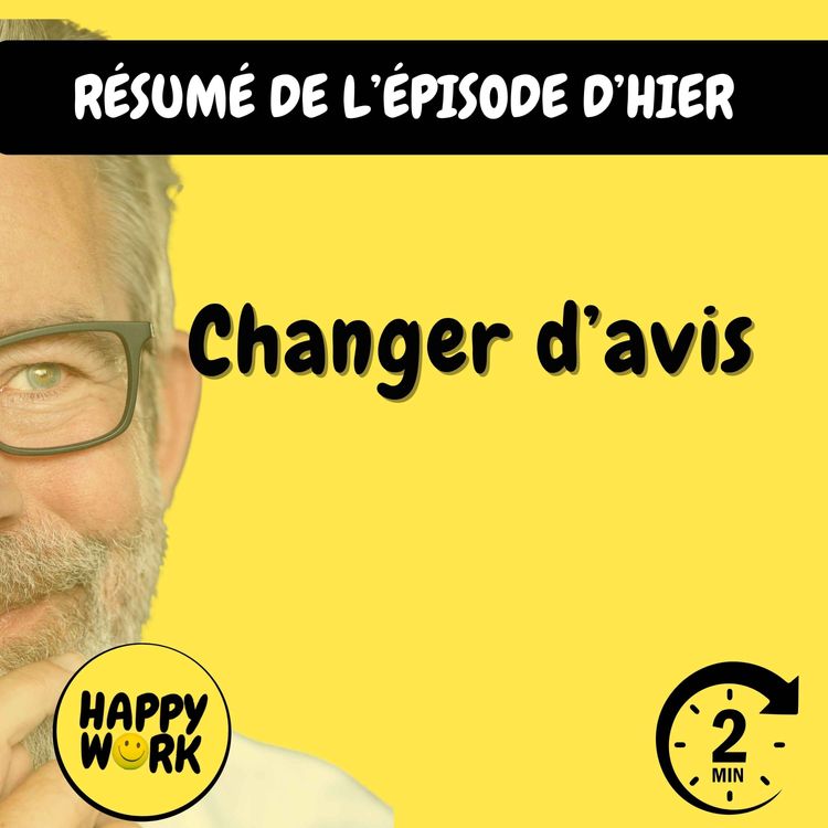 cover art for Résumé — Changer d’avis... c'est grave ?