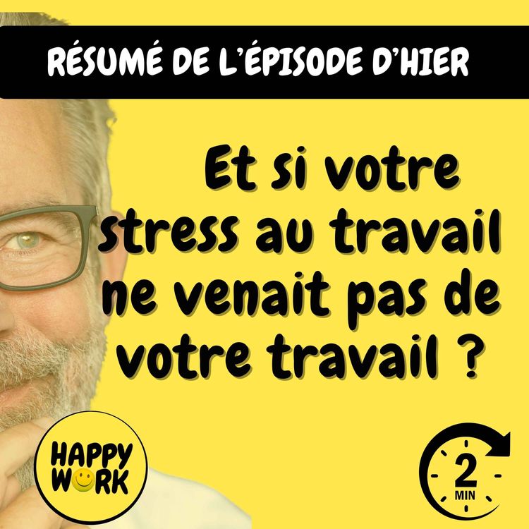 cover art for Résumé  — Et si votre stress au travail ne venait pas de votre travail ?