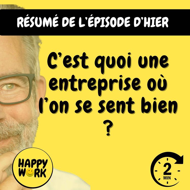 cover art for Résumé — C’est quoi une entreprise où l’on se sent bien ?