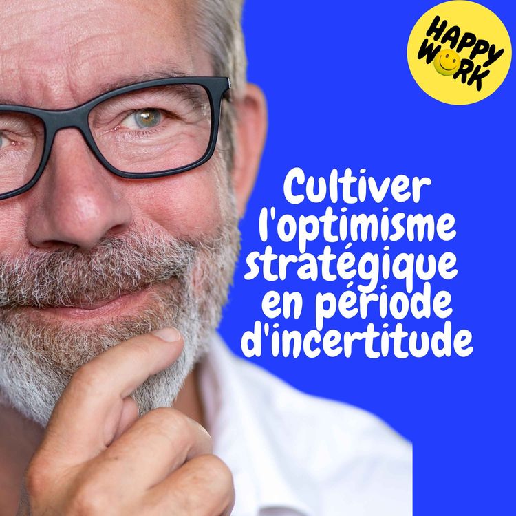 cover art for Replay — Cultiver l'optimisme stratégique en période d'incertitude