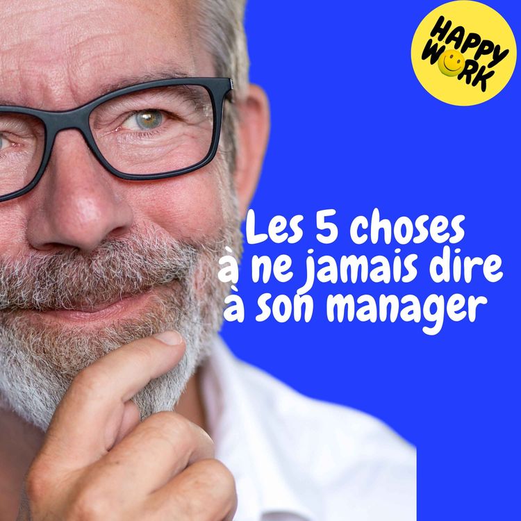 cover art for Replay — Les 5 choses à ne jamais dire à son manager
