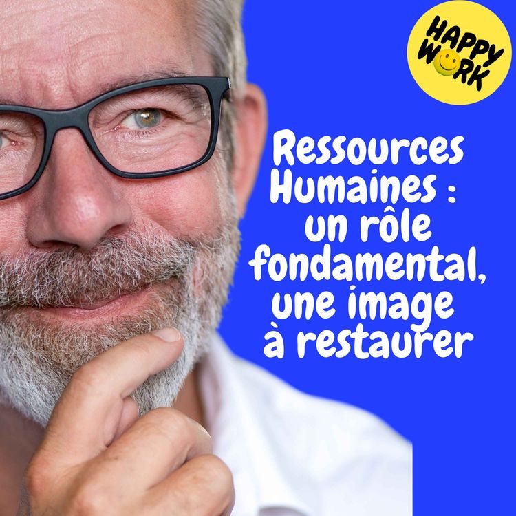 cover art for Replay — Ressources Humaines : un rôle fondamental, une image à restaurer