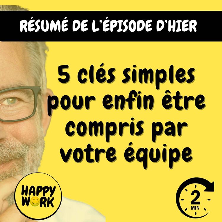 cover art for Résumé — 5 clés simples pour enfin être compris par votre équipe