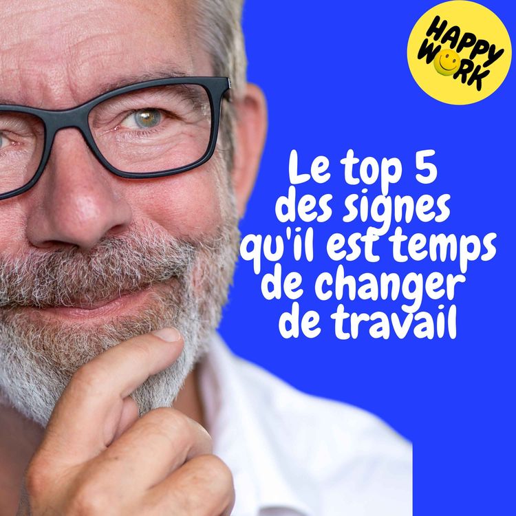 cover art for Replay — Le top 5 des signes qu'il est temps de changer de travail