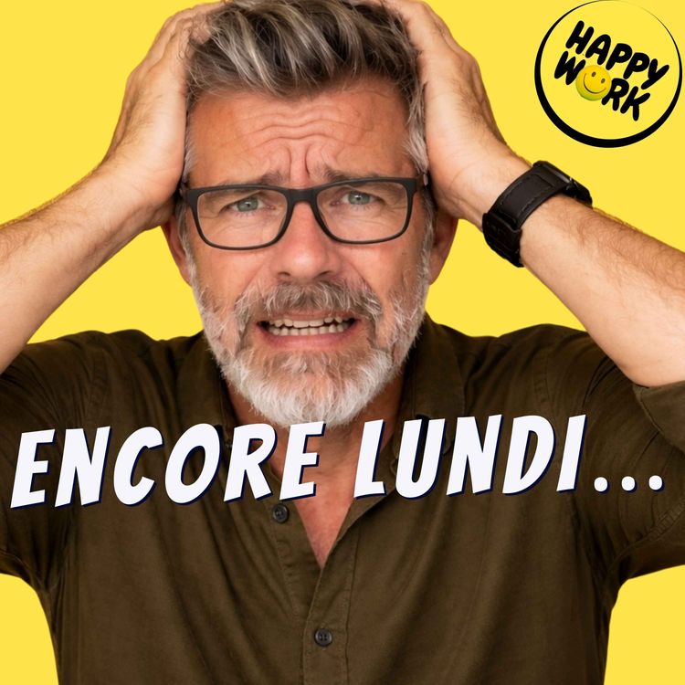 cover art for Pourquoi vous appréhendez le lundi (et comment changer ça)