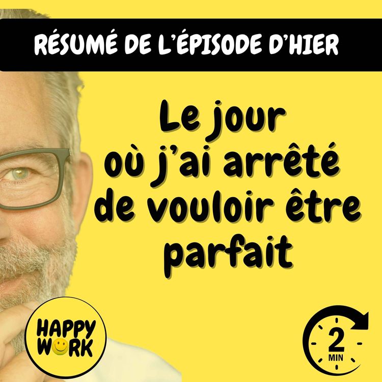 cover art for Résumé — Le jour où j’ai arrêté de vouloir être parfait