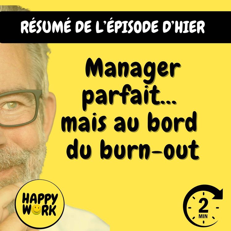 cover art for Résumé — Manager parfait… mais au bord du burn-out