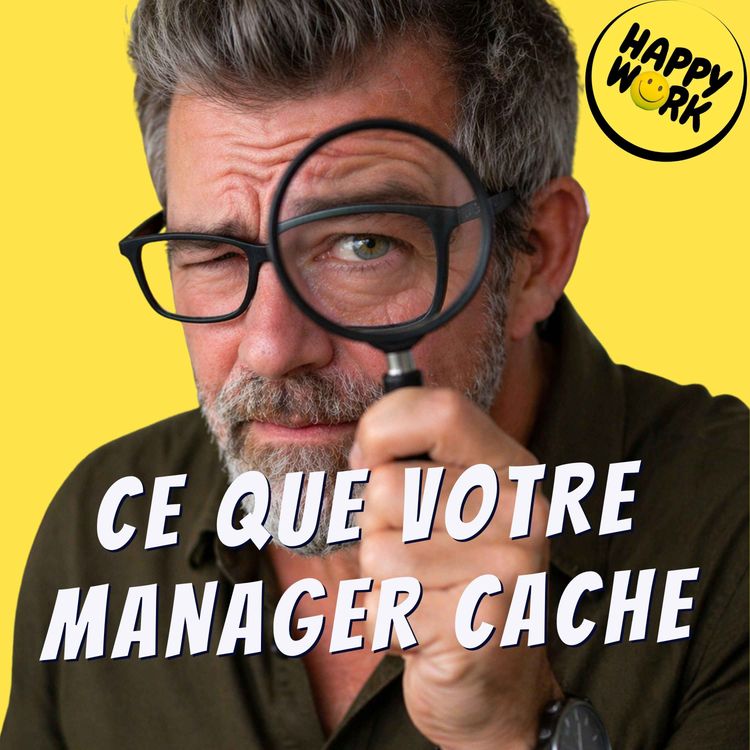 cover art for Ce que votre boss ne vous dira jamais (mais pense vraiment)