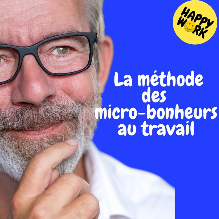 cover art for REPLAY — La méthode des micro-bonheurs au travail