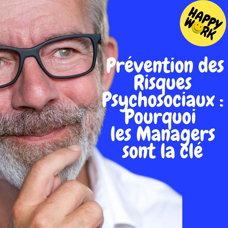 cover art for Replay — Prévention des Risques Psychosociaux : Pourquoi les Managers sont la clé
