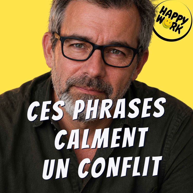 cover art for Les phrases qui désamorcent un conflit immédiatement