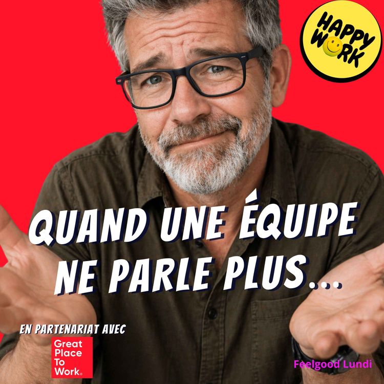 cover art for La libération de la parole, la vraie clé du bien-être au travail