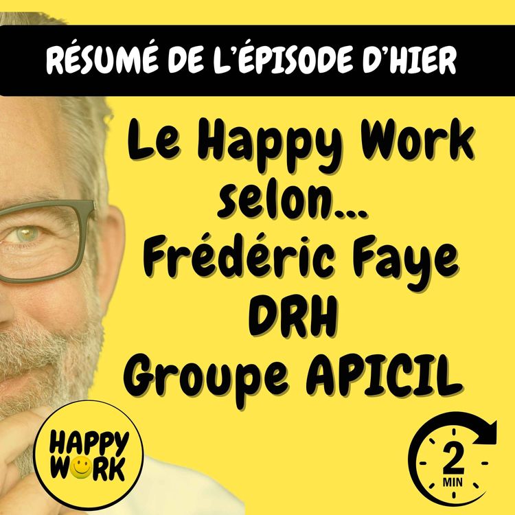 cover art for Résumé — Le Happy Work selon... Frédéric Faye - DRH Groupe APICIL