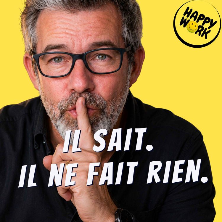cover art for Collègues toxiques : pourquoi le silence du manager est le vrai problème