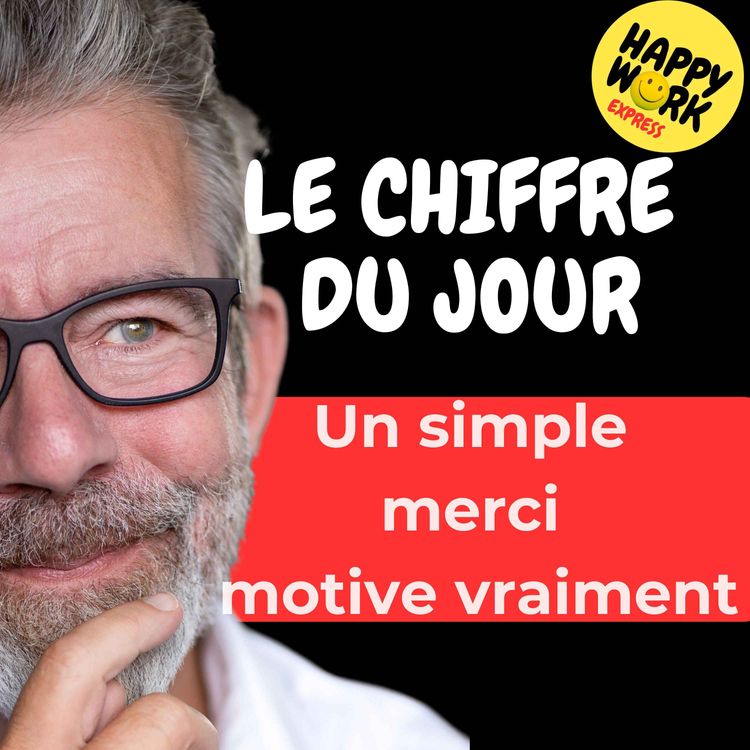 cover art for Combien de salariés disent qu’un simple merci améliore leur motivation