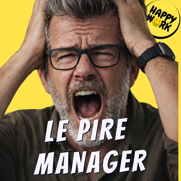 cover art for Le pire manager que j’ai croisé ne criait jamais