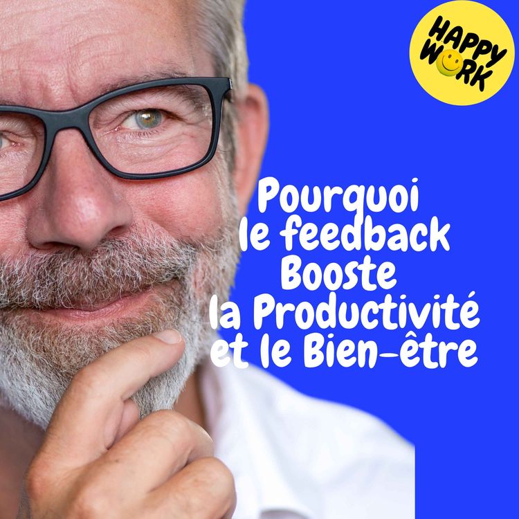 cover art for Replay — Pourquoi le feedback Booste la Productivité et le Bien-être