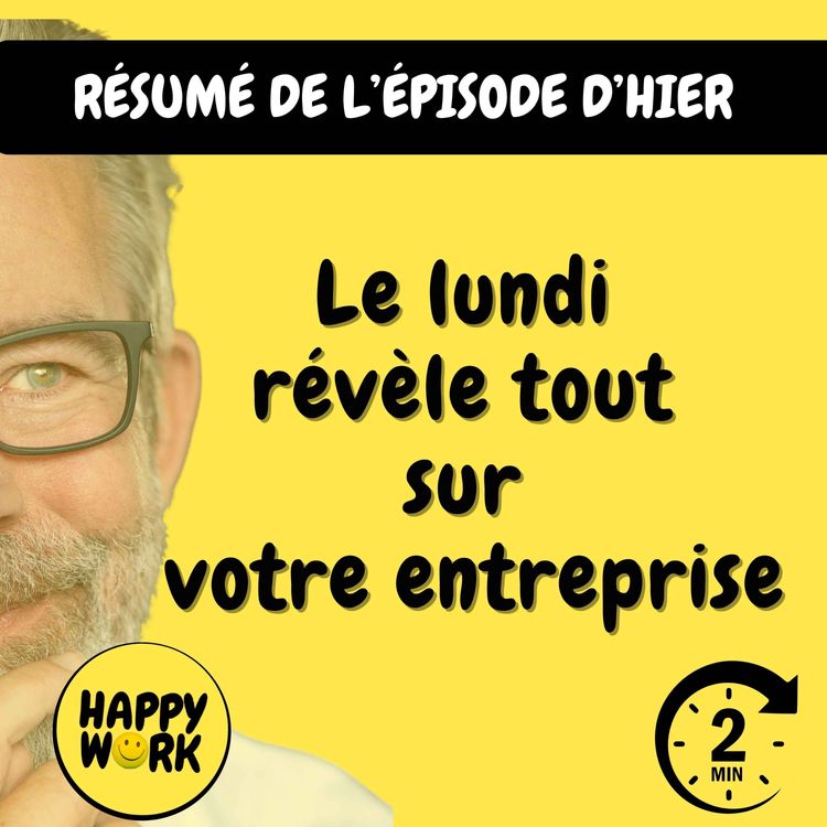 cover art for Résumé — Le lundi révèle tout sur votre entreprise
