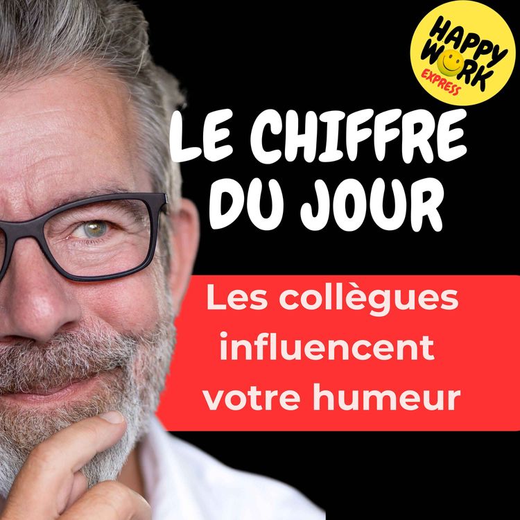 cover art for Combien de salariés disent que leur humeur au travail dépend fortement de la qualité de leurs relations avec leurs collègues