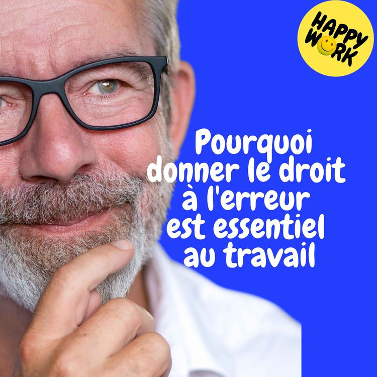 cover art for Replay —  Pourquoi donner le droit à l'erreur est essentiel au travail