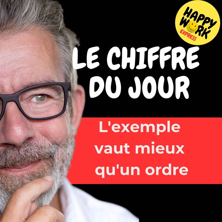 cover art for Combien de salariés disent qu'un manager qui montre l'exemple est plus crédible qu'un manager qui donne des ordres
