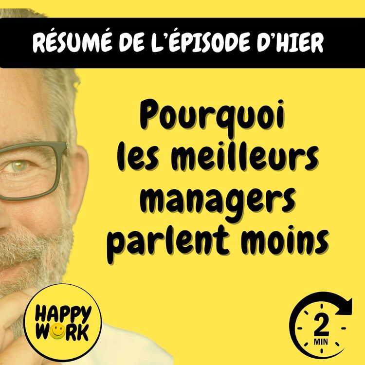 cover art for Résumé — Pourquoi les meilleurs managers parlent moins